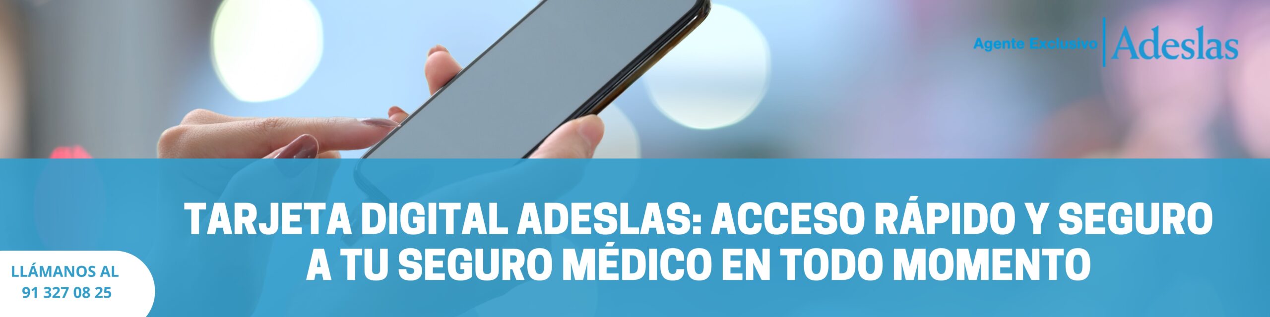 Tarjeta digital Adeslas: acceso rápido y seguro a tu seguro médico en todo momento